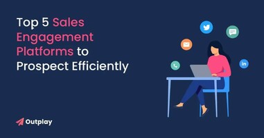 17+ Sales Engagement Platforms To Prospect Efficiently[2023]