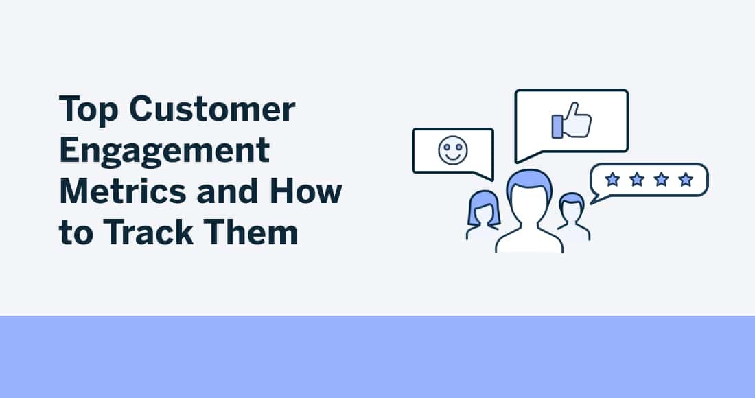 Top 8 Customer Engagement Metrics and How to Track Them