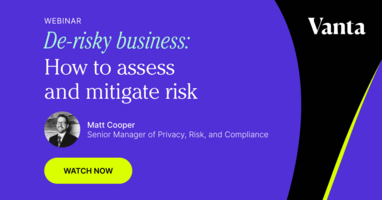 Vanta | De-risky business: How to assess and mitigate risk