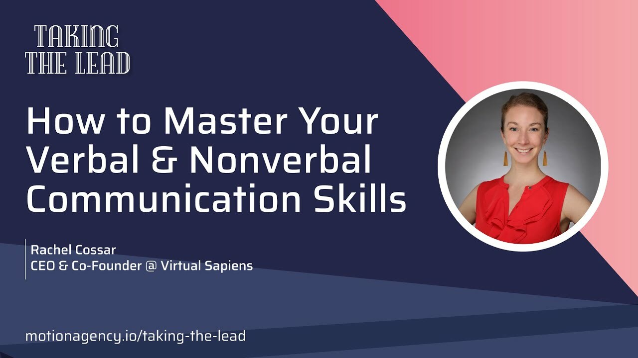 How to Master Your Verbal and Nonverbal Communication Skills with Rachel Cossar