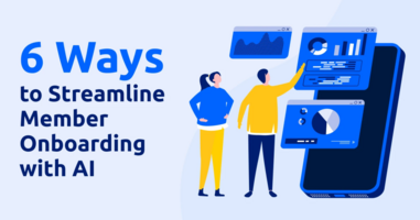 6 Ways to Streamline Member Onboarding with AI