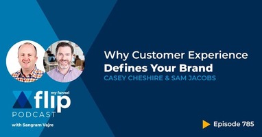 Why Customer Experience Defines Your Brand