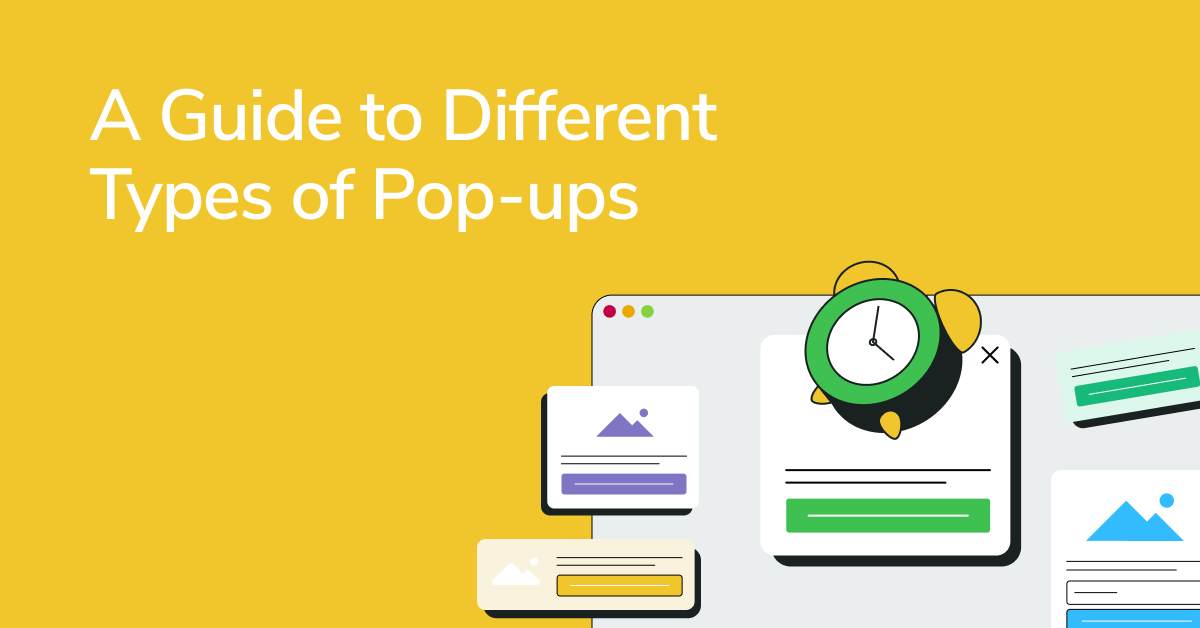 A Guide to Different Types of Pop-Ups for Your Website
