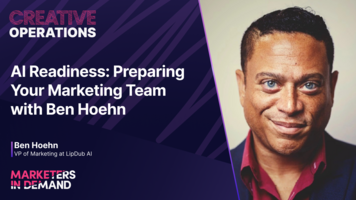 AI Readiness: Preparing Your Marketing Team with Ben Hoehn