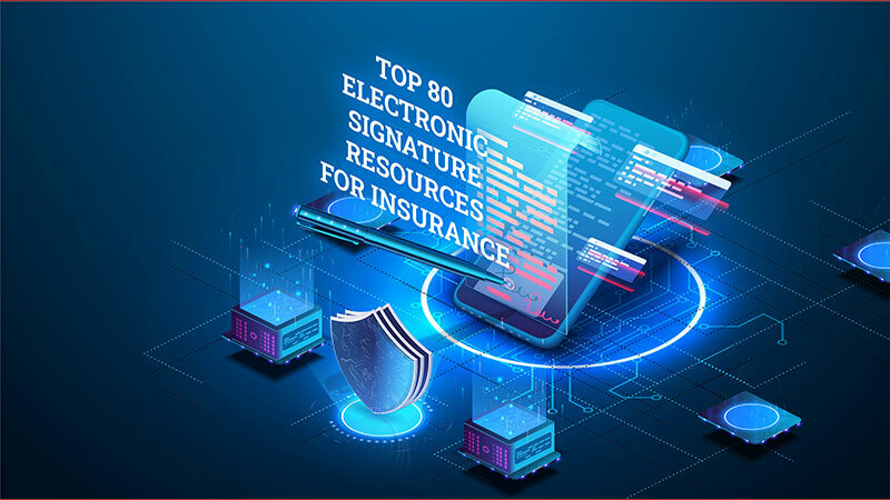 Top Electronic Signature Resources for Insurance