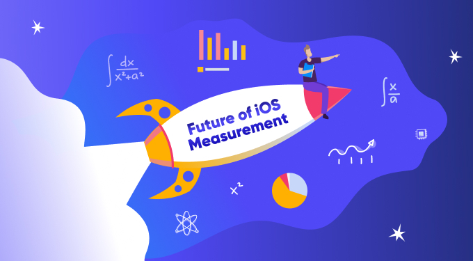 The future of iOS mobile measurement