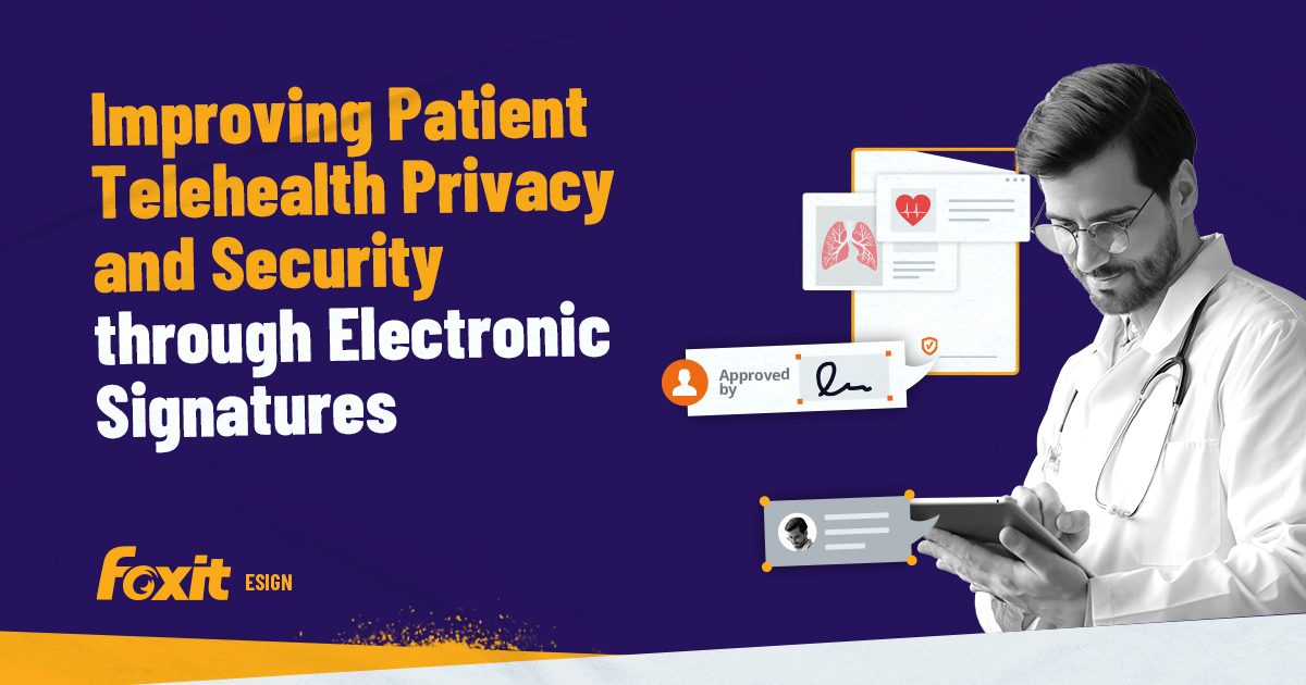 Improving Patient Telehealth Privacy and Security through Electronic Signatures