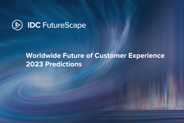 IDC FutureScape: Worldwide Future of Customer Experience 2023 Predictions | IDC Blog