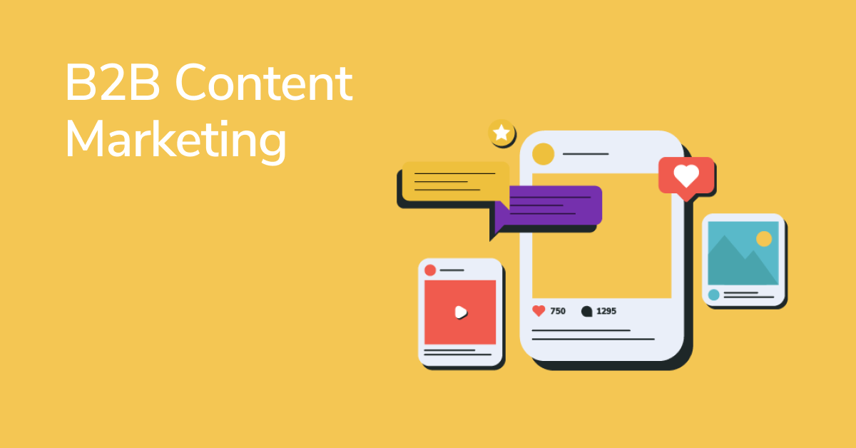 B2B Content Marketing: Strategies and Examples