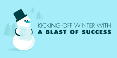 Kicking Off Winter with a Blast of Client Success