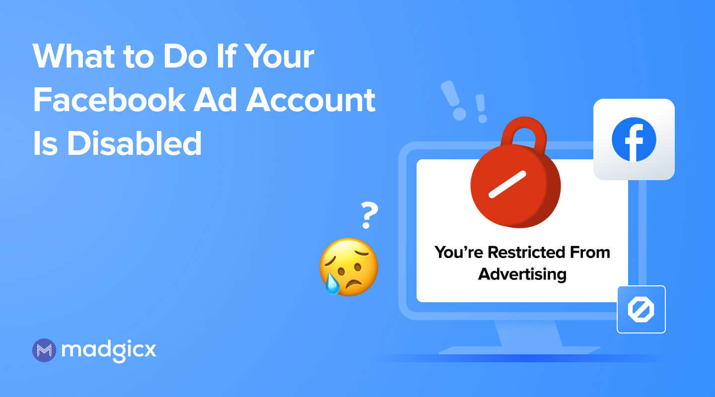 What to Do If Your Facebook Ad Account Is Disabled ⛔