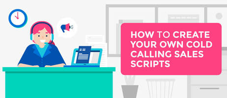 How to Create Your Own Sales Cold Calling Scripts