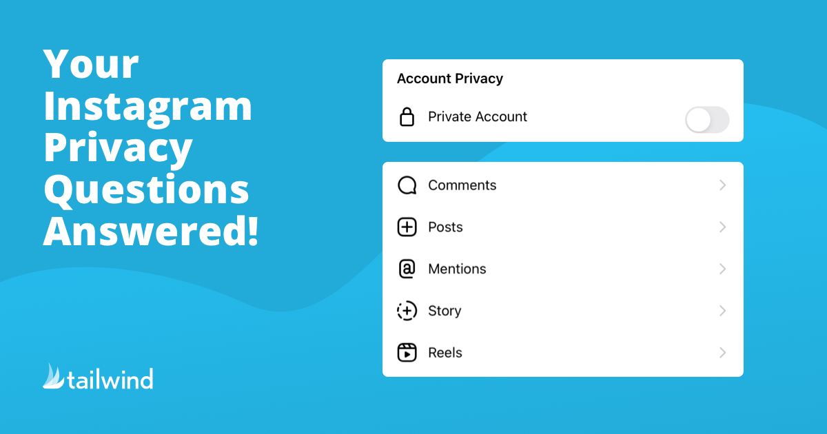 Your Instagram Privacy Questions Answered!