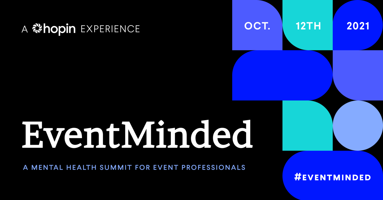 EventMinded: A Mental Health Summit for Event Professionals
