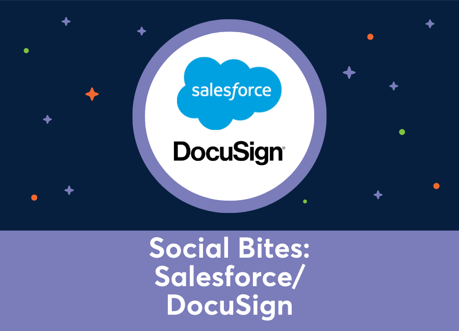 Social Bites: Salesforce/DocuSign (Baelaya Berendsen)