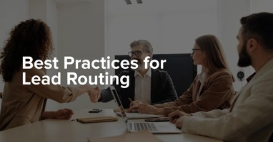 Best Practices for Lead Routing