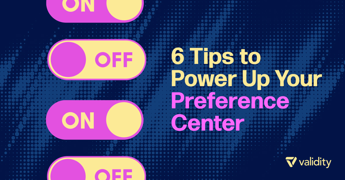6 Tips to Power Up Your Email Preference Center
