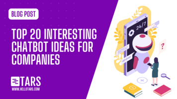 Top 20 Interesting Chatbot Ideas for Companies