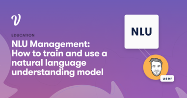 NLU Management: How to Train and Use a Natural Language Understanding Model