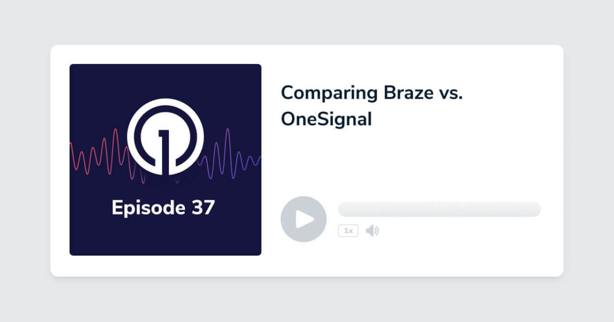 Comparing Braze vs. OneSignal
