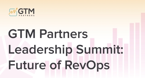 GTM Partners Leadership Summit - Future of RevOps