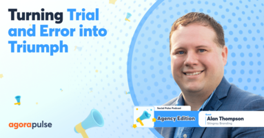 Learning on the Fly: How One Agency Owner Turned Trial and Error into Triumph