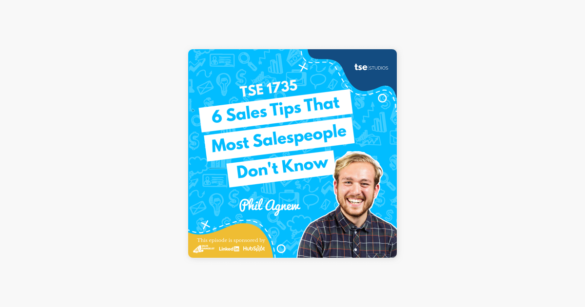 Phil Agnew | 6 Sales Tips That Most Salespeople Don't Know