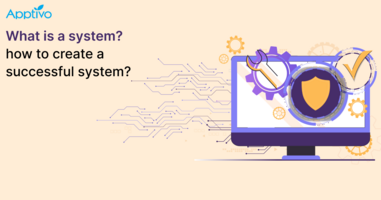What is a system? How to create a Successful system?