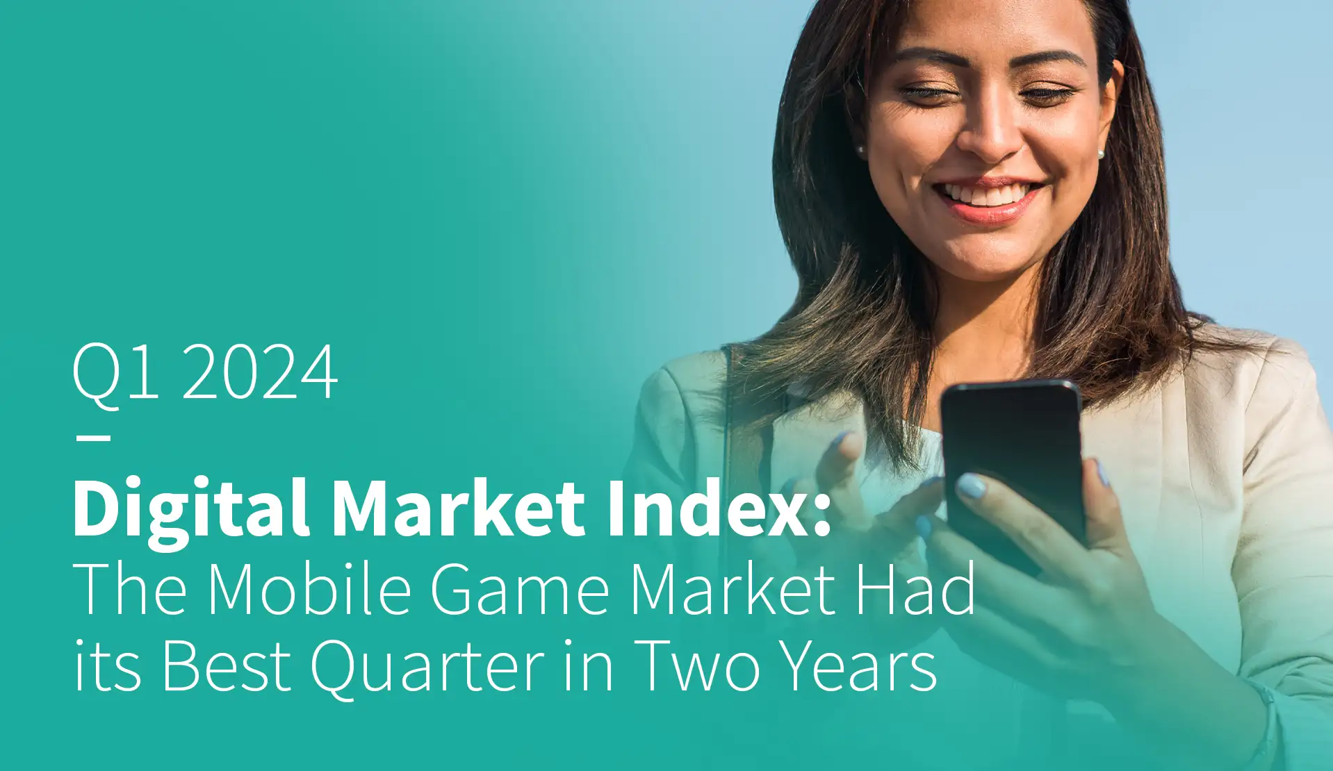 Q1 2024 Digital Market Index: The Mobile Game Market Had its Best Quarter in Two Years