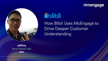 How Blibli uses MoEngage to Drive Deeper Customer Understanding