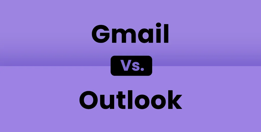 Gmail vs Outlook: What's the Best Email Service?