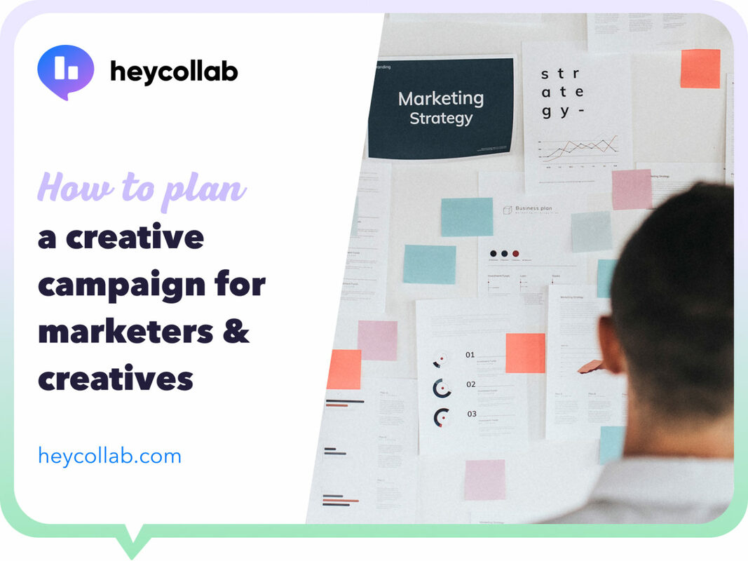How To Plan A Creative Campaign for Marketers & Creatives