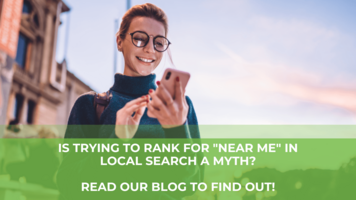 How to Optimize Your Local SEO to Rank for "Near Me" Searches