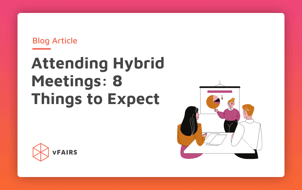 Attending Hybrid Meetings: 8 Things to Expect