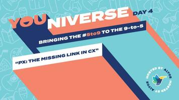 PX: The Missing Link In CX