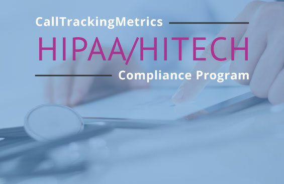 CallTrackingMetrics HIPAA Compliance Program