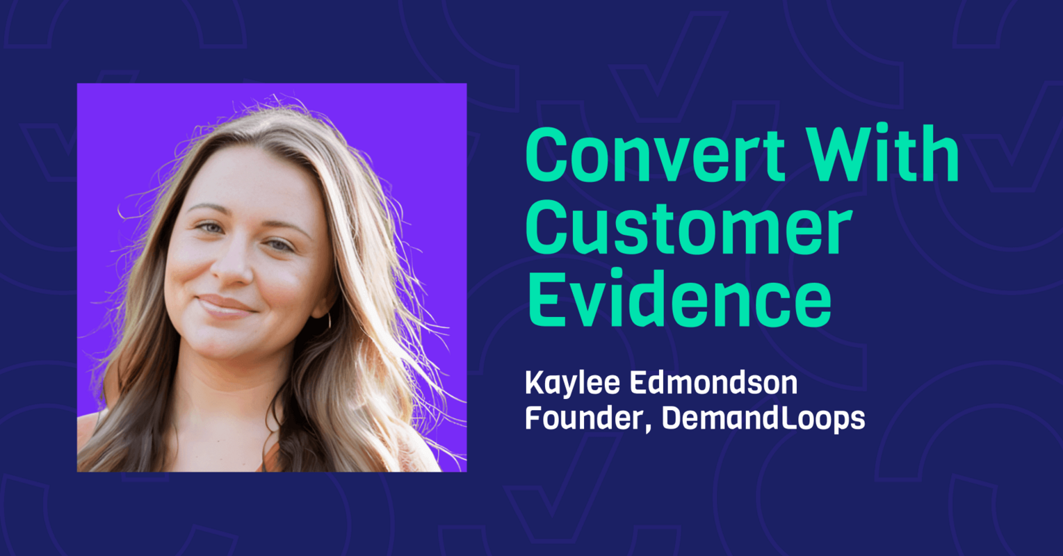 Your Buyers Don't Trust You: Here's Why Kaylee Edmondson Says That's an Opportunity for Demand Gen