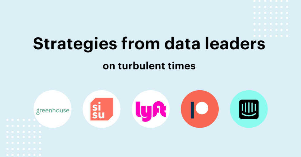 Using Data to Navigate: Data Leaders On Leading Companies Through Economic Uncertainty