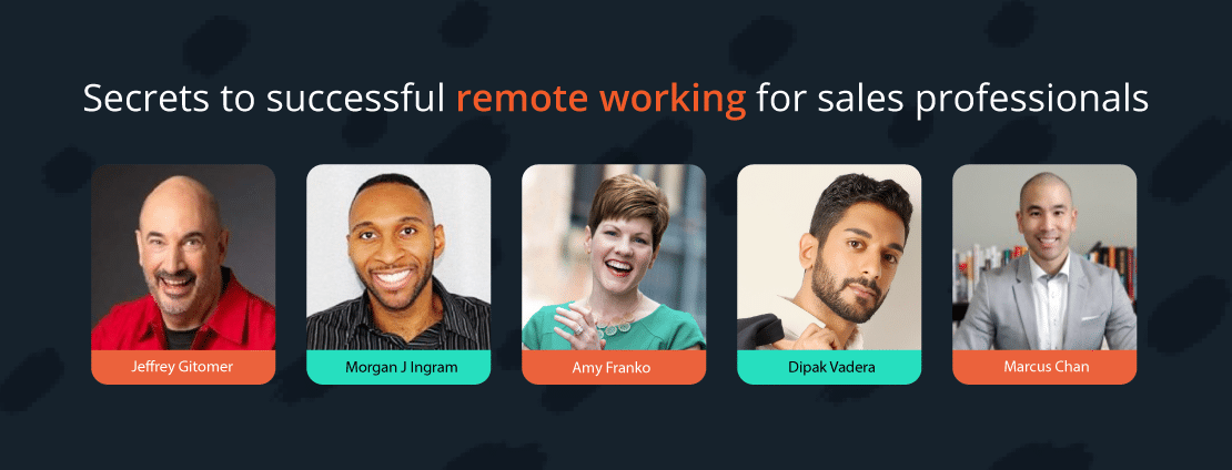 5 Sales Leaders Share Their Secrets to Successful Remote Working