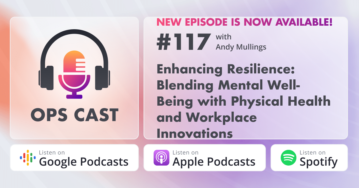 Enhancing Resilience: Blending Mental Well-Being with Physical Health and Workplace Innovations - Marketing Operations