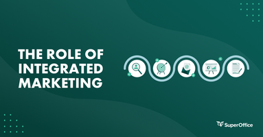 The role of integrated marketing and its impact on the customer experience
