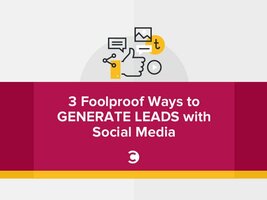 3 Foolproof Ways to Generate Leads with Social Media