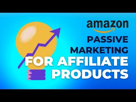 Passive Marketing Strategies for Affiliate Products