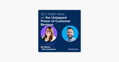 G2's Katlin Hess on the Untapped Power of Customer Reviews