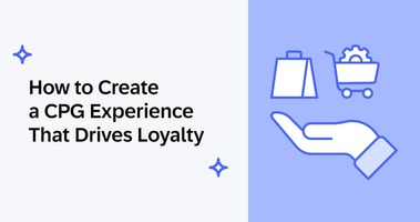 How to Create a CPG Experience That Drives Loyalty
