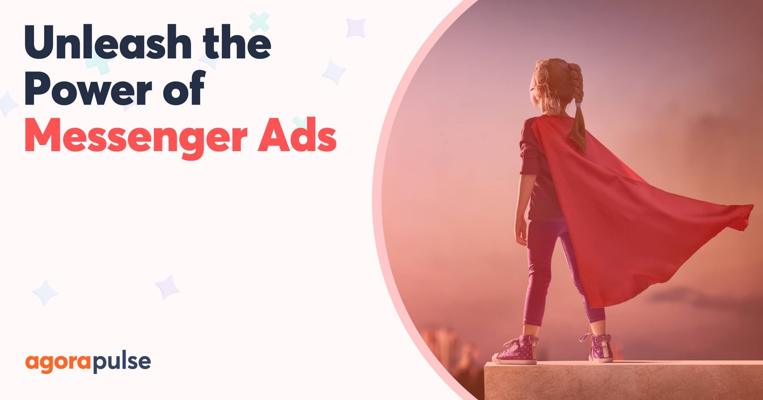 Supercharge Your Facebook Engagement with Messenger Ads