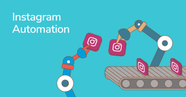 Instagram Automation and How to Use It