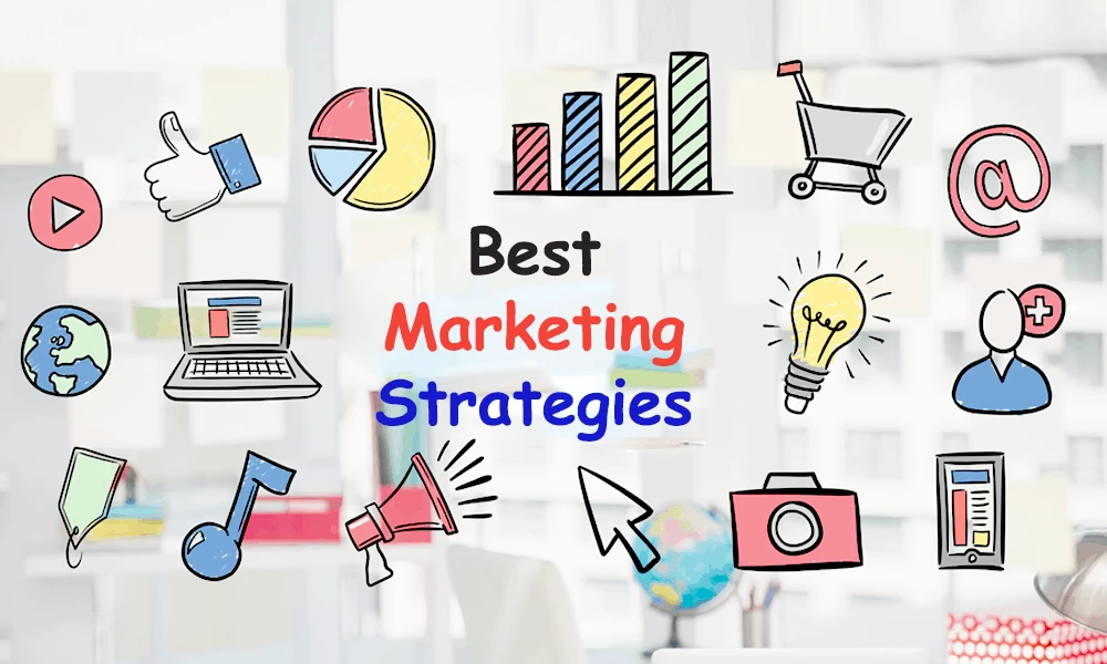 18 Powerful Marketing Strategies To Grow Business Faster