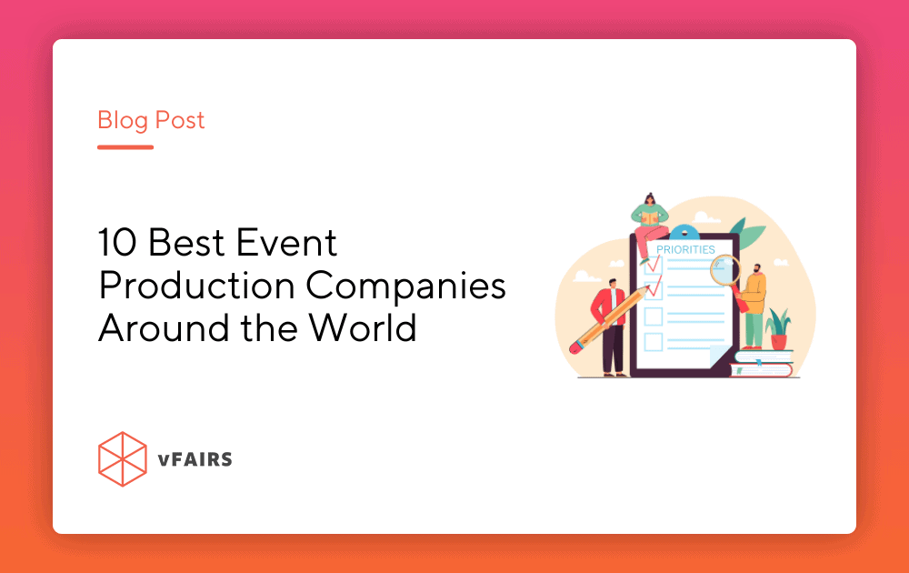 10 Best Event Production Companies Around the World