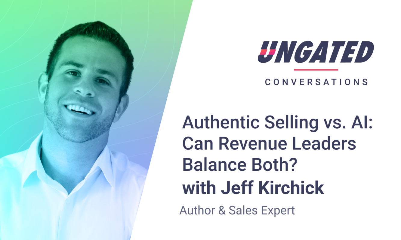 Authentic Selling vs. AI: Can Revenue Leaders Balance Both? with Jeff Kirchick